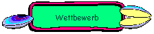 Wettbewerb